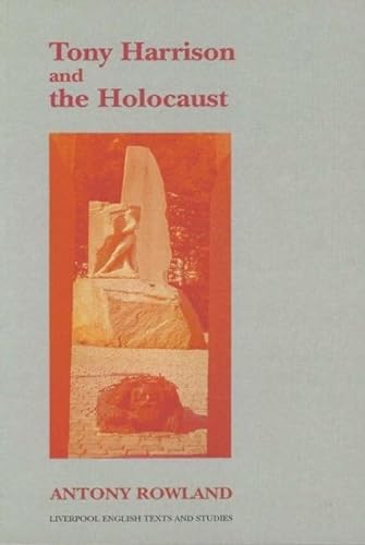 Stock image for Tony Harrison and the Holocaust for sale by Blackwell's