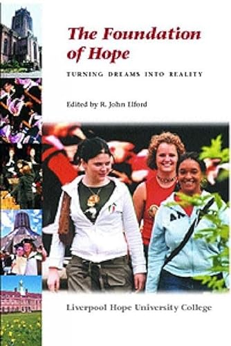 Stock image for Foundation of hope: turning dreams into reality for sale by Rosemary Pugh Books