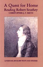 Beispielbild fr Quest for Home: Reading Robert Southey (Liverpool University Press - Liverpool English Texts & Studies) zum Verkauf von Powell's Bookstores Chicago, ABAA