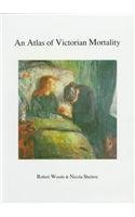 Stock image for An atlas of Victorian Mortality for sale by Hackenberg Booksellers ABAA