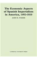 9780853235521: The Economic Aspects of Spanish Imperialism in America, 1492-1810