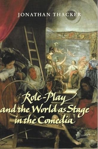 Imagen de archivo de Role-Play and the World as Stage in the Comedia a la venta por Better World Books: West