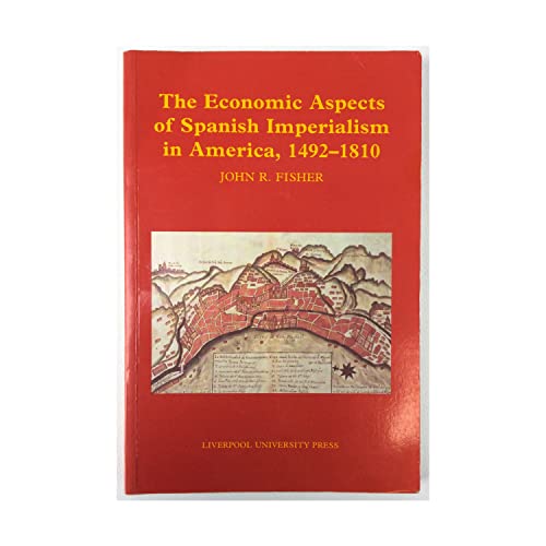 9780853235620: The Economic Aspects of Spanish Imperialism in America, 1492-1810