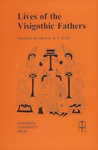 9780853235828: Lives of the Visigothic Fathers (Translated Texts for Historians, 26) (Volume 26)