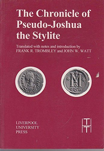 Stock image for The Chronicle of Pseudo-Joshua the Stylite for sale by Blackwell's