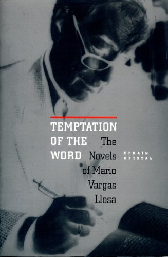 Imagen de archivo de Temptation of the Word: Novels of Mario Vargas Llosa a la venta por Midtown Scholar Bookstore