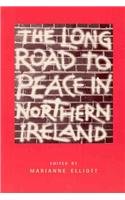 Stock image for Long Road to Peace in Northern Ireland: Lectures from the Institute of Irish Studies at Liverpool University for sale by Ezekial Books, LLC