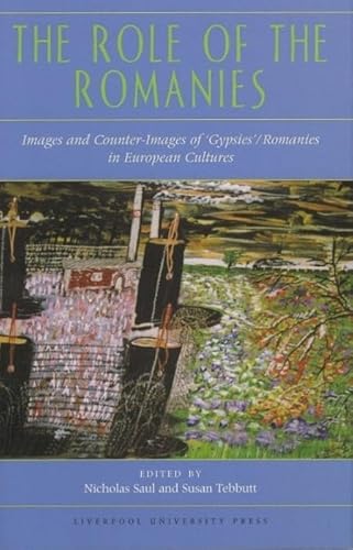 9780853236795: Role of the Romanies: Images and Counter Images of 'Gypsies'/Romanies in European Cultures