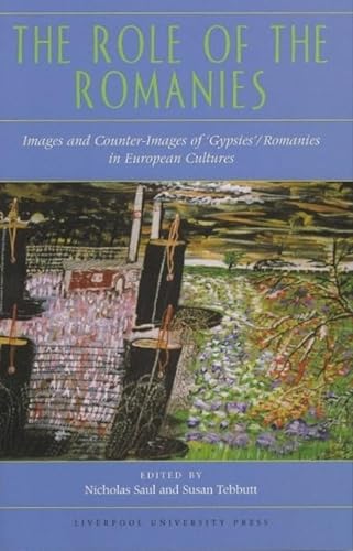 Imagen de archivo de The Role of the Romanies: Images and Counter-Images of 'Gypsies'/Romanies in European Cultures. a la venta por Henry Hollander, Bookseller
