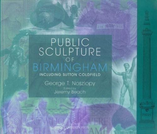 9780853236924: Public Sculpture of Birmingham: Including Sutton Coldfield: 2 (Public Sculpture of Britain)