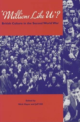 Stock image for Millions Like Us?: British Culture in the Second World War for sale by WorldofBooks