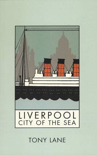 Beispielbild fr Liverpool: City of the Sea zum Verkauf von WorldofBooks