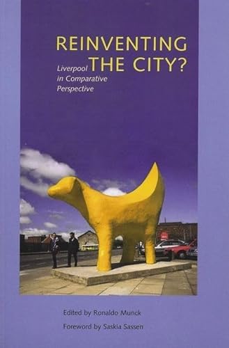 Beispielbild fr Reinventing the City: Liverpool in Comparative Perspective zum Verkauf von Midtown Scholar Bookstore