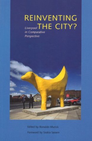 Stock image for Re-inventing the City?: Liverpool in Comparative Perspective for sale by WorldofBooks