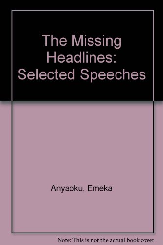 Stock image for The Missing Headlines: Selected Speeches for sale by HALCYON BOOKS