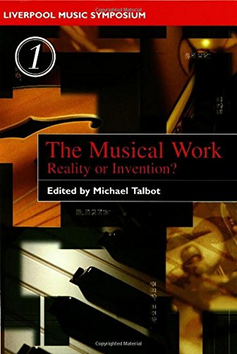 9780853238256: The Musical Work: Reality or Invention?: 1 (Liverpool Music Symposium)