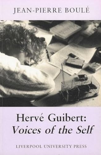 Beispielbild fr Herve Guibert: Voices of the Self. zum Verkauf von Powell's Bookstores Chicago, ABAA