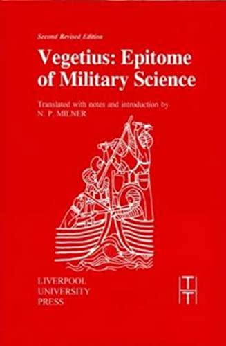 9780853239109: Vegetius: Epitome of Military Science: 16 (Translated Texts for Historians)