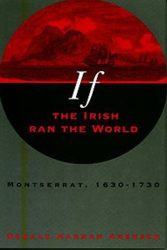 9780853239628: If the Irish Ran the World: Montserrat, 1630-1730