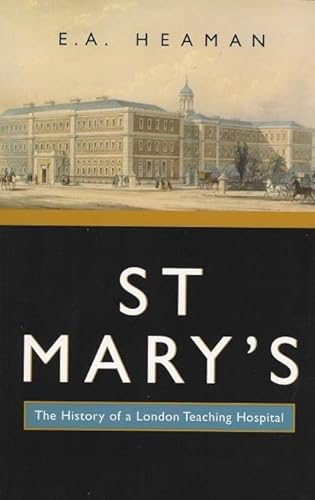 Beispielbild fr St. Mary's: the History of a London Teaching Hospital zum Verkauf von WorldofBooks