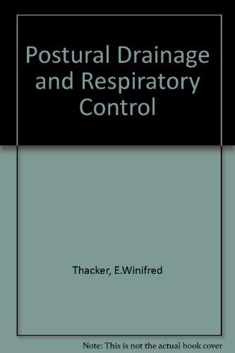 9780853240877: Postural Drainage and Respiratory Control