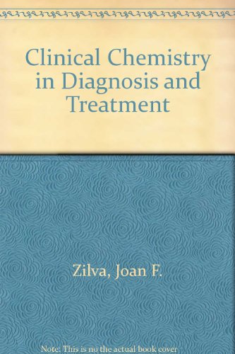 Beispielbild fr Clinical Chemistry in Diagnosis and Treatment zum Verkauf von Wonder Book