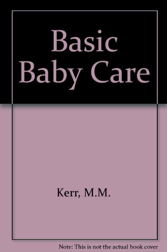 Imagen de archivo de Basic Baby Care a la venta por Irish Booksellers