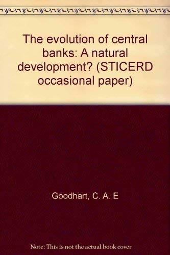 9780853280965: The evolution of central banks: A natural development? (STICERD occasional paper)