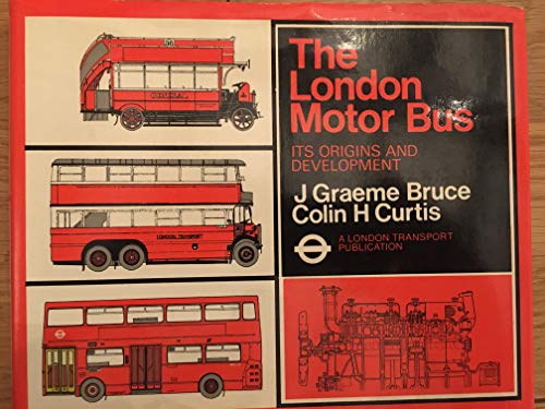 Imagen de archivo de London Motor Bus: Its Origins and Development a la venta por WorldofBooks