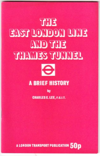 Stock image for The East London Line and the Thames Tunnel for sale by WorldofBooks