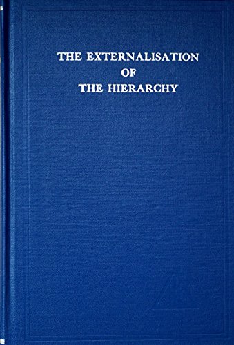 The Externalisation of the Hierarchy (9780853300069) by Alice A. Bailey