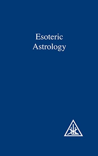 A Treatise on the Seven Rays, Vol.3: Esoteric Astrology (9780853301202) by Alice A. Bailey