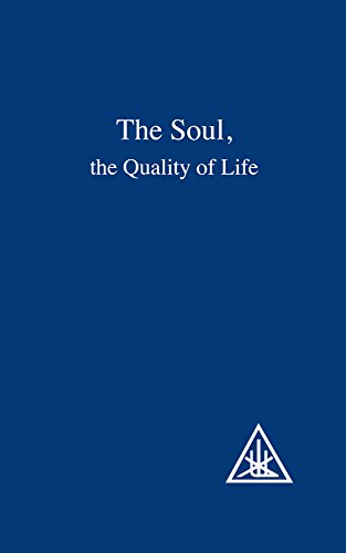 The Soul, the Quality of Life