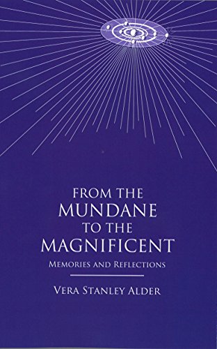 Beispielbild fr From the Mundane to the Magnificent: Memories and Reflections zum Verkauf von WeBuyBooks
