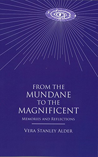 Imagen de archivo de From the Mundane to the Magnificent: Memories and Reflections a la venta por WeBuyBooks