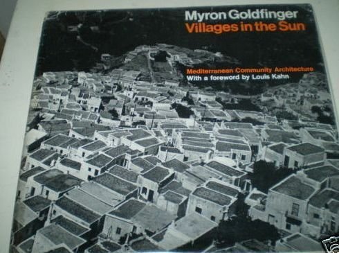 Beispielbild fr Villages in the Sun: Mediterranean Community Architecture zum Verkauf von Anybook.com