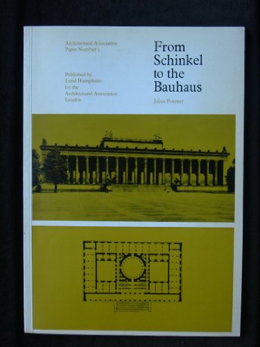 9780853312451: From Schinkel to the Bauhaus: No. 5 (Architectural Association Papers)