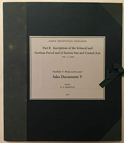 9780853312932: Corpus Inscriptionum Iranicarum: Inscriptions of the Seleucid and Parthian Period and of Eastern Iran and Central Asia, v.5: Saka Documents, Portfolio 5 Pt. 2