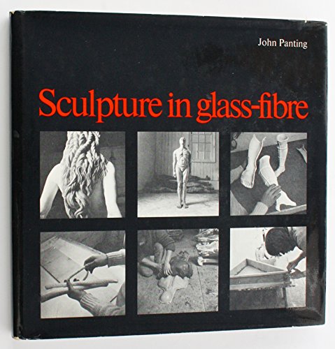 9780853313083: Sculpture in Glass-fibre: Use of Polyester Resin and Glass-fibre in Sculpture