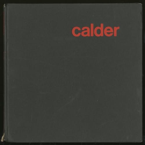 Imagen de archivo de Calder The Artist, The Work a la venta por These Old Books