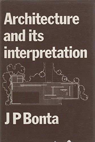 Stock image for Architecture and its interpretation: A study of expressive systems in architecture for sale by dsmbooks