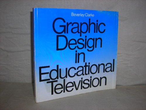 9780853313649: Graphic Design in Educational Television