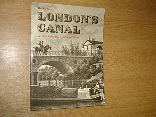 Beispielbild fr London's Canal: History of the Regent's Canal zum Verkauf von AwesomeBooks