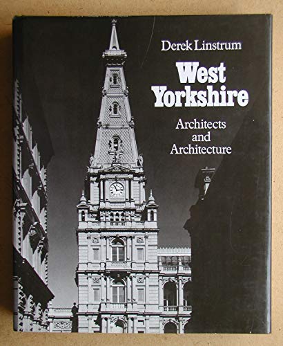 Imagen de archivo de West Yorkshire. Architects and Architecture. a la venta por Chichester Gallery