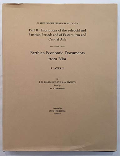 9780853314189: Corpus Inscriptionum Iranicarum: Inscriptions of the Seleucid and Parthian Periods and of Eastern Iran and Central Asia, v.2: Parthian, Parthian Economic Documents from Nisa, Plates 3 Pt. 2