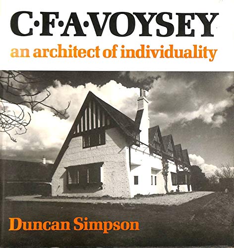 Beispielbild fr C.F.A. Voysey : An Architect of Individuality zum Verkauf von Better World Books Ltd
