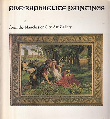 Beispielbild fr Pre-Raphaelite Paintings From the Manchester City Art Gallery zum Verkauf von Gerry Mosher