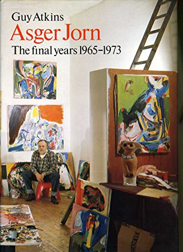 9780853314387: Asger Jorn: The Final Years, 1965-1973