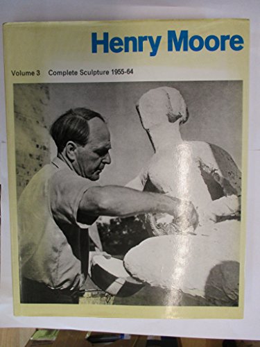 Stock image for Henry Moore; sculpture and drawings volume 3 / sculpture 1955-64 for sale by Antiquariaat Looijestijn