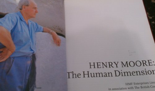 Beispielbild fr HENRY MOORE : THE HUMAN DIMENSION zum Verkauf von ARD Books